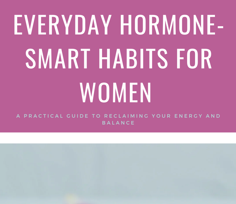 Pink cover page titled “Everyday Hormone-Smart Habits for Women” with flower petals and letter blocks spelling “hormones”